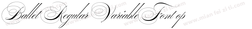 Ballet Regular VariableFont opsz字体转换